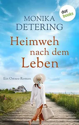 E-Book (epub) Heimweh nach dem Leben von Monika Detering