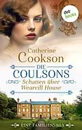 E-Book (epub) Die Coulsons - Schatten über Wearcill House von Catherine Cookson