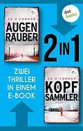 E-Book (epub) Der Augenräuber & Der Kopfsammler von Ed O'Connor
