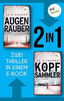 E-Book (epub) Der Augenräuber & Der Kopfsammler von Ed O'Connor