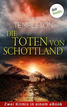 E-Book (epub) Die Toten von Schottland von Aline Templeton
