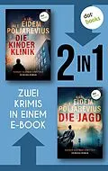 E-Book (epub) Die Kinderklinik & Die Jagd von Karl Eidem, Jale Poljarevius