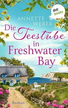 E-Book (epub) Die Teestube in Freshwater Bay von Annette Weber
