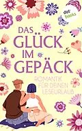 E-Book (epub) Das Glück im Gepäck von Barbara Gothe