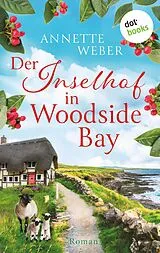 E-Book (epub) Der Inselhof in Woodside Bay von Annette Weber