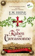E-Book (epub) Die Raben von Carcassonne von E. W. Heine