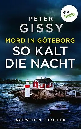E-Book (epub) Mord in Göteborg: So kalt die Nacht von Peter Gissy
