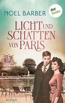 E-Book (epub) Licht und Schatten von Paris von Noel Barber