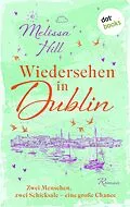 E-Book (epub) Wiedersehen in Dublin - oder: Denk an mich von Melissa Hill