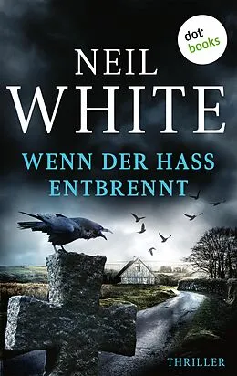 E-Book (epub) Wenn der Hass entbrennt von Neil White