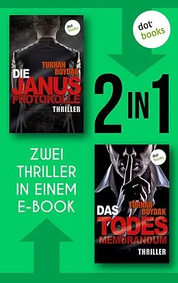 E-Book (epub) Die Janus-Protokolle & Das Todesmemorandum von Turhan Boydak