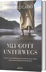 Fester Einband Mit Gott unterwegs von Max Lucado
