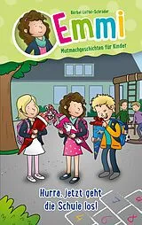 Fester Einband Hurra, jetzt geht die Schule los! von Bärbel Löffel-Schröder