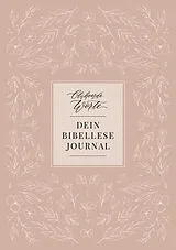 Fester Einband Blühende Worte. Dein Bibellese-Journal von Jeannette Mokosch