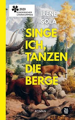 E-Book (epub) Singe ich, tanzen die Berge von Irene Solà
