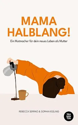 E-Book (epub) Mama Halblang! von Sophia Kissling, Rebecca Serrao