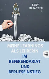 Kartonierter Einband (Kt) Meine Learnings als Lehrerin von Sinda Karadeniz
