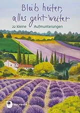 Kartonierter Einband Bleib heiter, alles geht weiter von