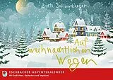 Kartonierter Einband Auf weihnachtlichen Wegen von Beate Schlumbberger