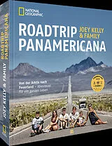 Fester Einband Roadtrip PANAMERICANA von Joey Kelly & Family, Ralf Hermersdorfer