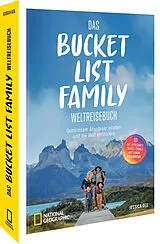 Fester Einband Das Bucket List Family Weltreisebuch von Jessica Gee