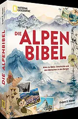 Fester Einband Die Alpen-Bibel von Eugen E. Hüsler, Leeloo Molnar