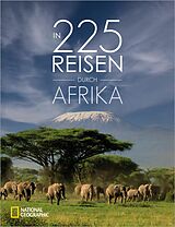 E-Book (epub) In 225 Reisen durch Afrika von Roland F. Karl, Jochen Müssig, Fabian von Poser