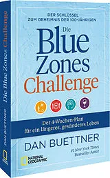 Kartonierter Einband (Kt) Die Blue Zones Challenge von Dan Buettner