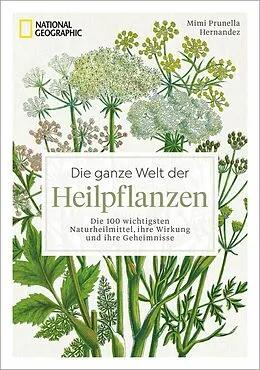 E-Book (epub) Die ganze Welt der Heilpflanzen von Mimi Prunella Hernandez