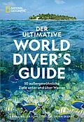 E-Book (epub) Der ultimative World Diver's Guide von Carrie Miller, Chris Taylor, Brian Skerry