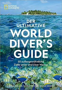 E-Book (epub) Der ultimative World Diver's Guide von Carrie Miller, Chris Taylor, Brian Skerry