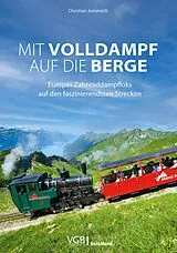 E-Book (epub) Mit Volldampf auf die Berge von Christian Jummrich