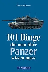 E-Book (epub) 101 Dinge, die man über Panzer wissen muss von Thomas Anderson