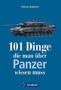 E-Book (epub) 101 Dinge, die man über Panzer wissen muss von Thomas Anderson
