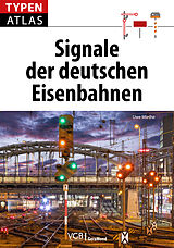Kartonierter Einband Typenatlas Signale der deutschen Eisenbahnen von Uwe Miethe