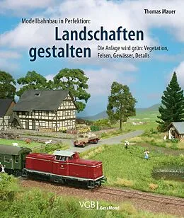E-Book (epub) Modellbahnbau in Perfektion: Landschaften gestalten von Thomas Mauer