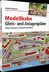 Fester Einband Modellbahn Gleis- und Anlagenpläne von Ralph Zinngrebe