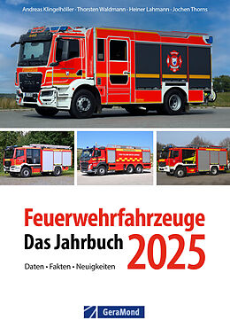 Kartonierter Einband Feuerwehrfahrzeuge 2025 von Andreas Klingelhöller, Thorsten Waldmann, Heiner Lahmann