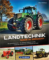 E-Book (epub) Landtechnik Made in Germany von Albert Mößmer