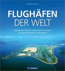 E-Book (epub) Flughäfen der Welt von Andreas Fecker