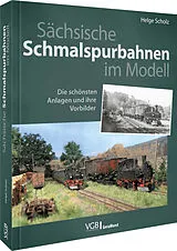 Fester Einband Sächsische Schmalspurbahnen im Modell von Helge Scholz