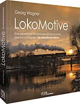 Fester Einband Georg Wagner LokoMotive von Georg Wagner