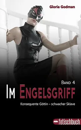 E-Book (epub) Im Engelsgriff 4 von Gloria Godman