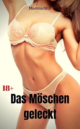 E-Book (epub) Das Möschen geleckt von Marena Slut