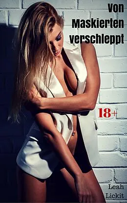E-Book (epub) Von Maskierten verschleppt von Leah Lickit