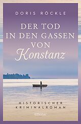 E-Book (epub) Der Tod in den Gassen von Konstanz von Doris Röckle