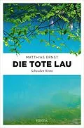 E-Book (epub) Die tote Lau von Matthias Ernst