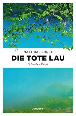 E-Book (epub) Die tote Lau von Matthias Ernst