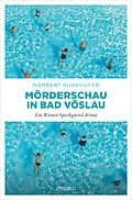 E-Book (epub) Mörderschau in Bad Vöslau von Norbert Ruhrhofer