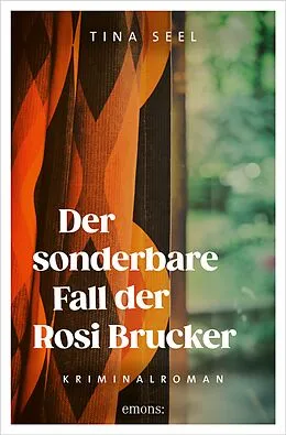 E-Book (epub) Der sonderbare Fall der Rosi Brucker von Tina Seel